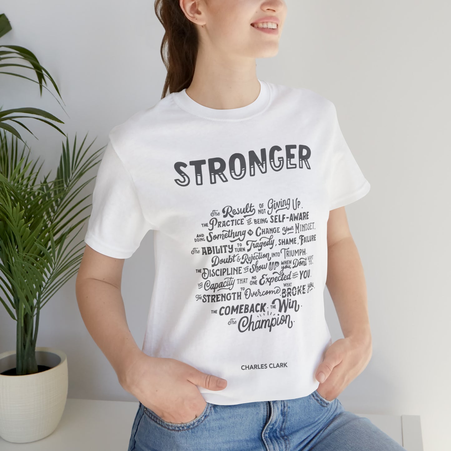 Stronger T-Shirt