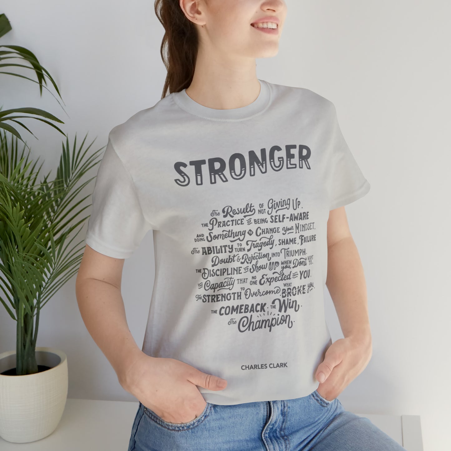 Stronger T-Shirt