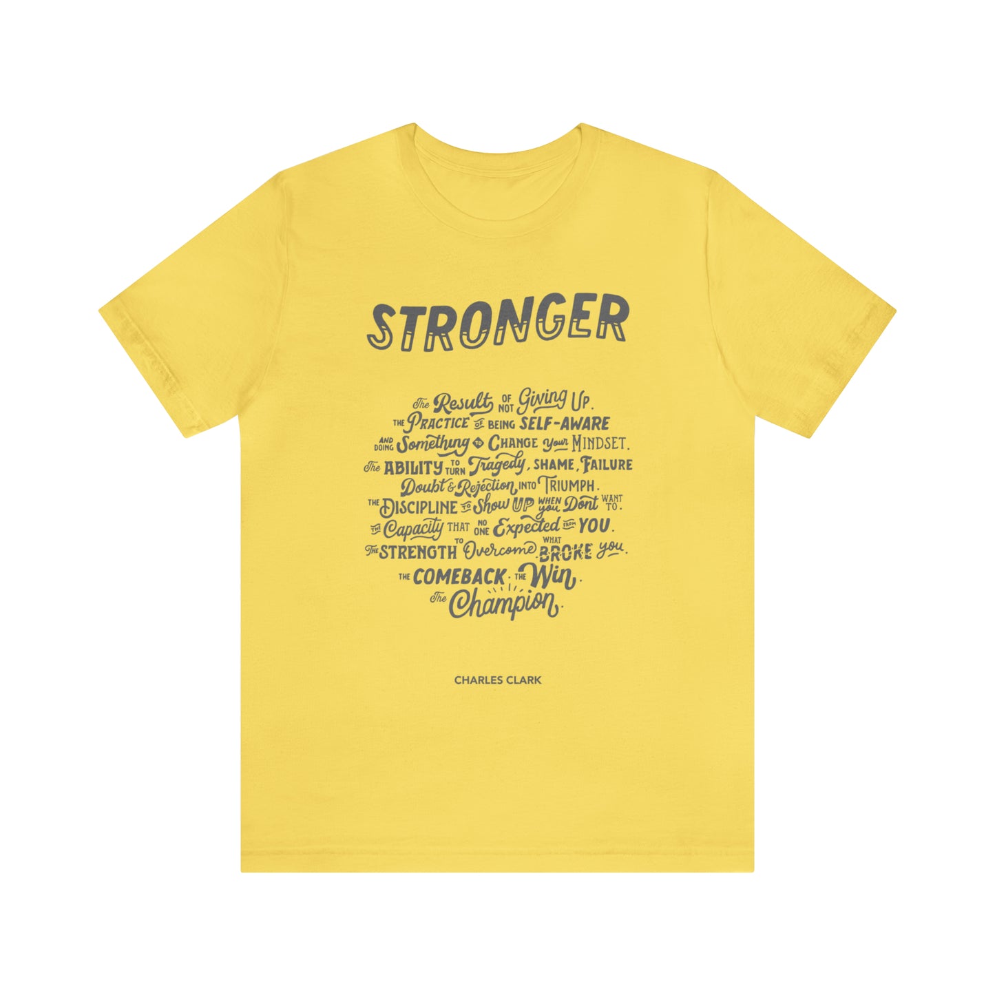 Stronger T-Shirt