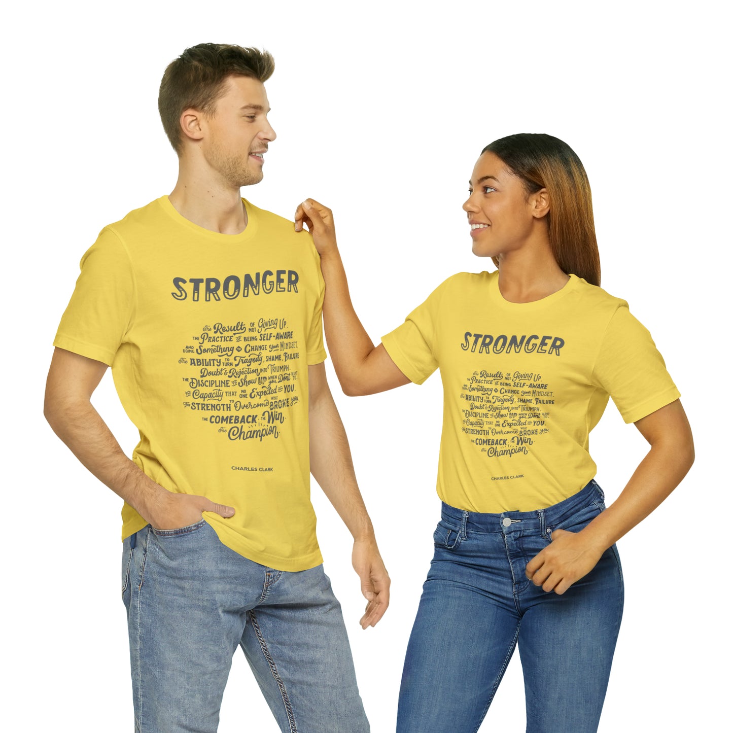Stronger T-Shirt