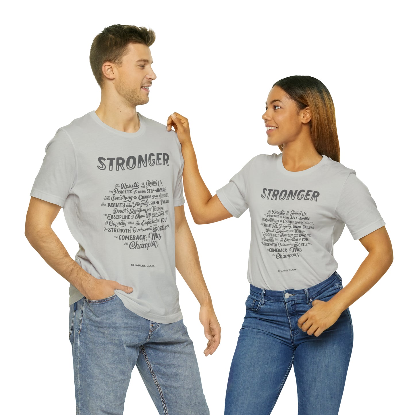 Stronger T-Shirt