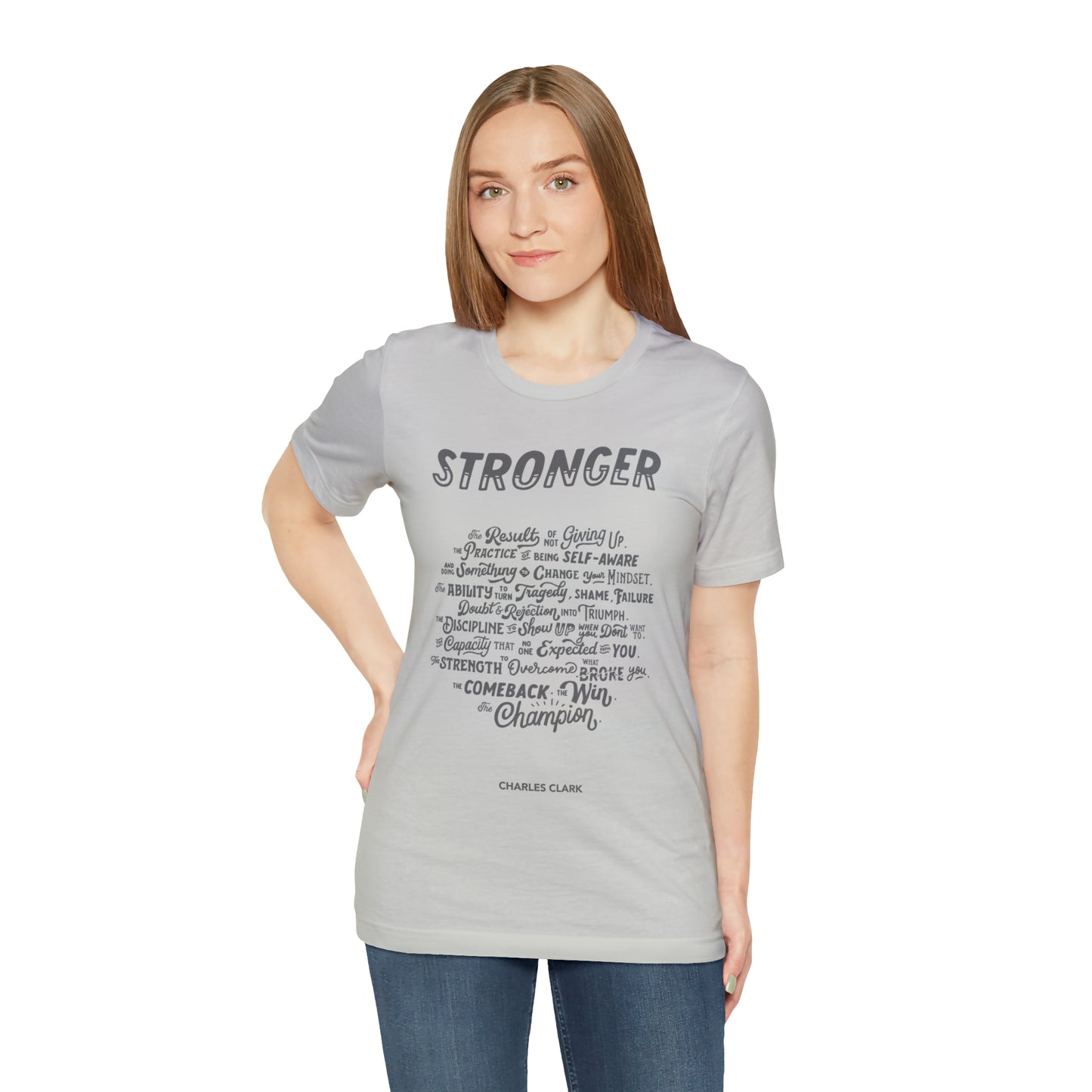 Stronger T-Shirt