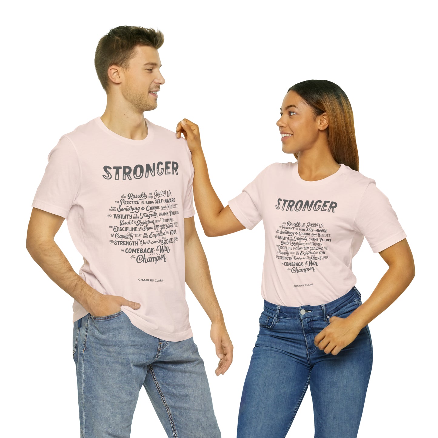 Stronger T-Shirt