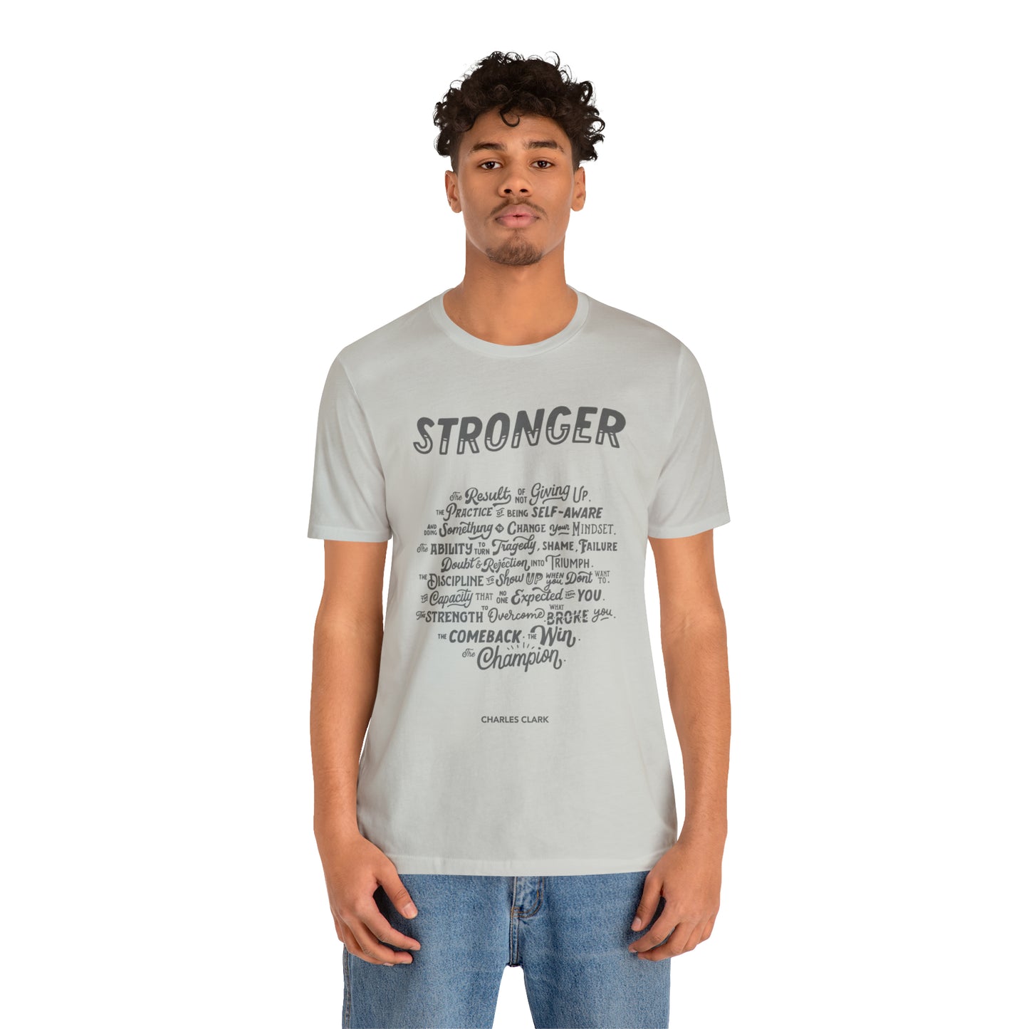Stronger T-Shirt