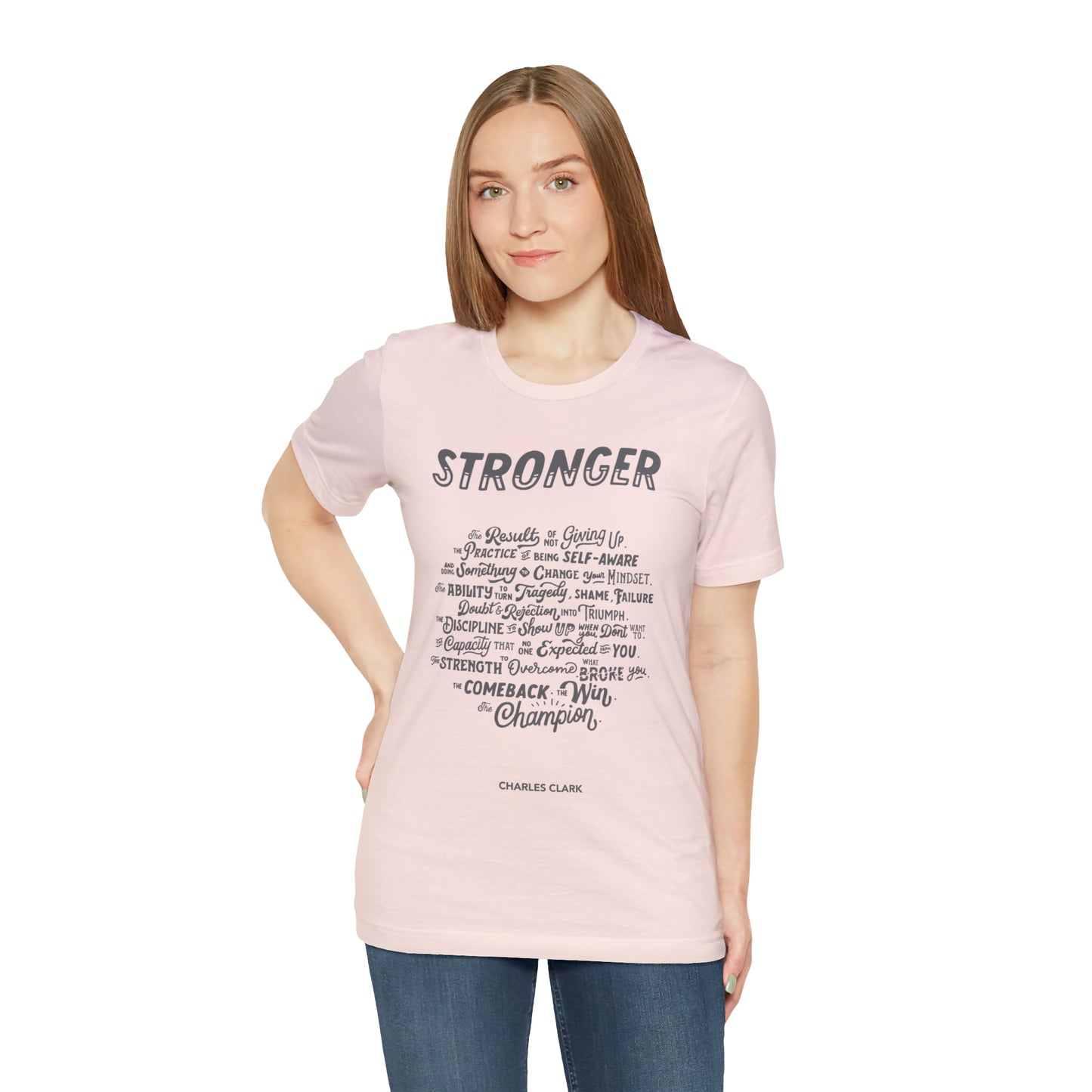 Stronger T-Shirt