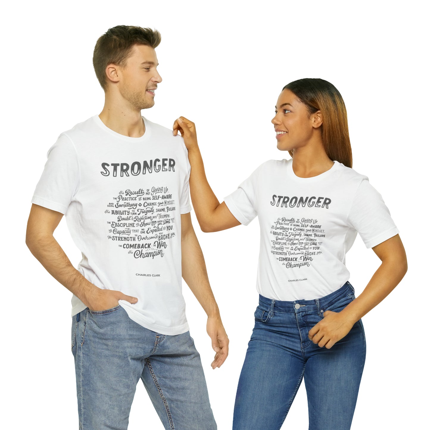 Stronger T-Shirt