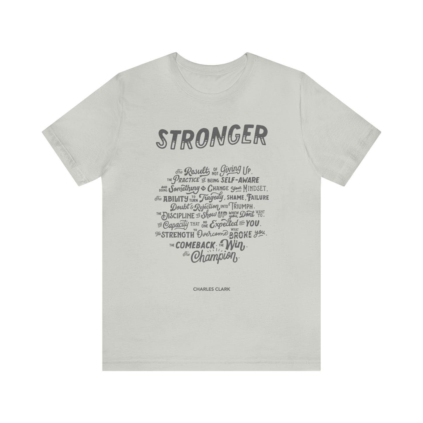 Stronger T-Shirt