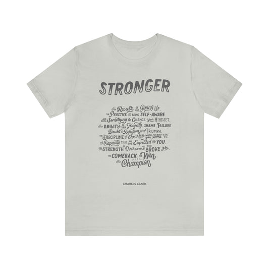Stronger T-Shirt