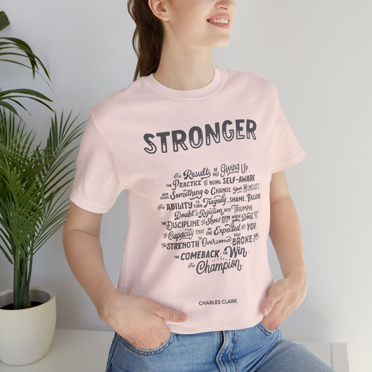 Stronger T-Shirt