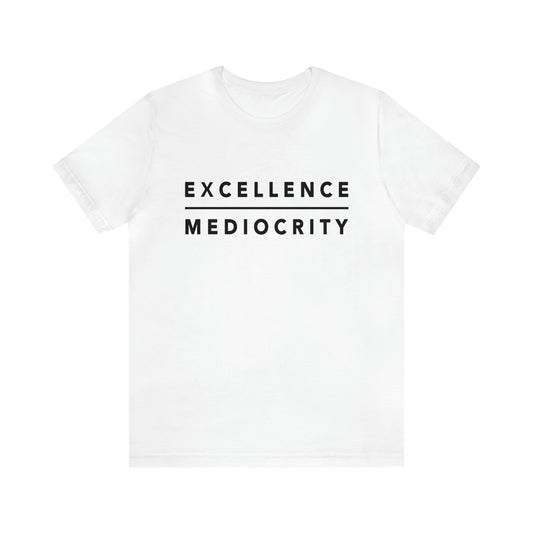 Excellence T-Shirt