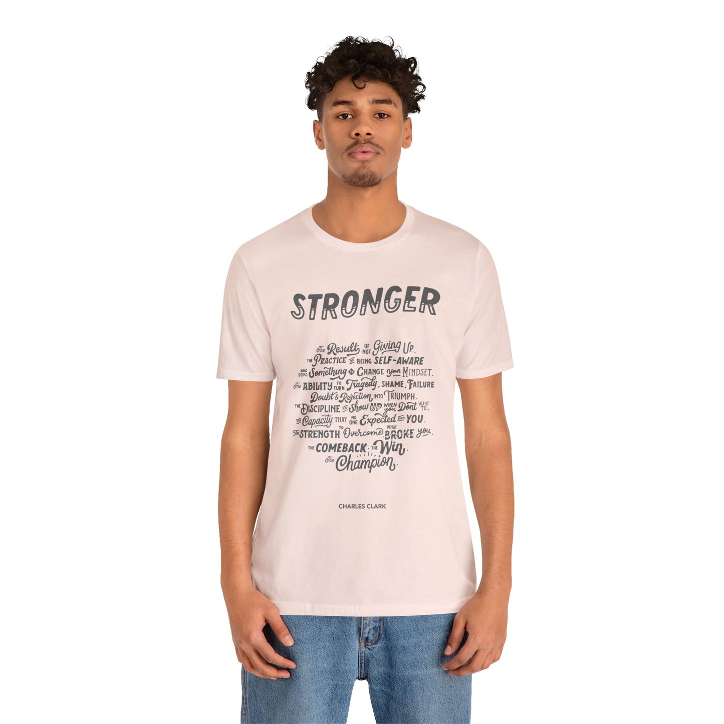 Stronger T-Shirt